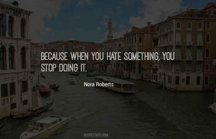 Stop Doing Something Quotes #34857