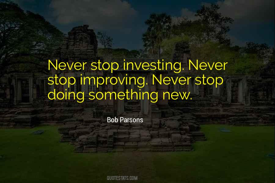 Stop Doing Something Quotes #484684