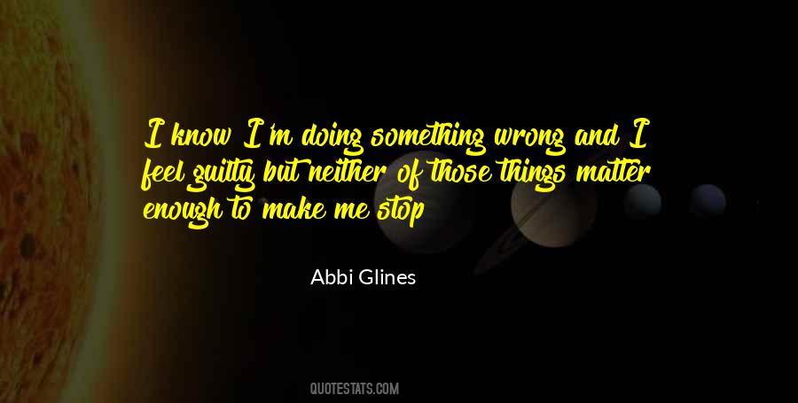 Stop Doing Something Quotes #852898