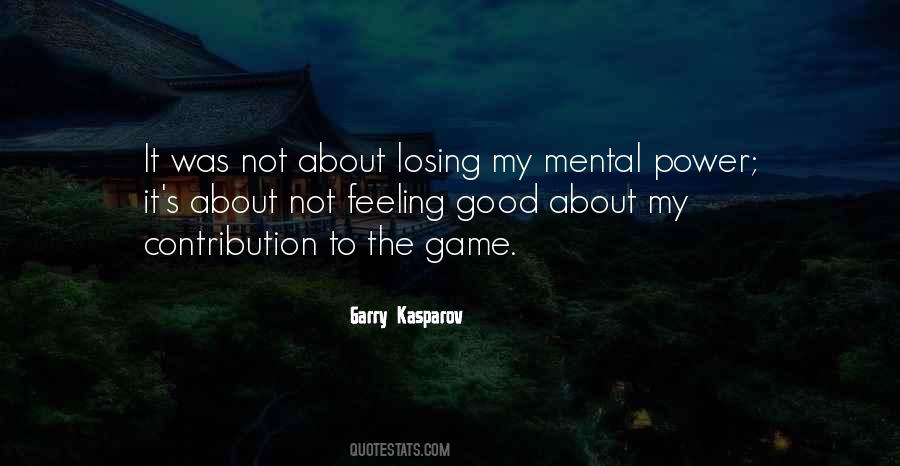 Quotes About Garry Kasparov #946303