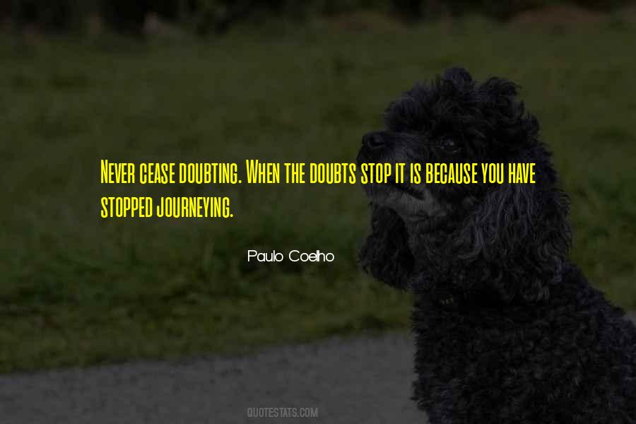 Stop Doubting Quotes #1852655