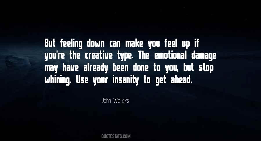 Stop Feeling Sorry Quotes #37969