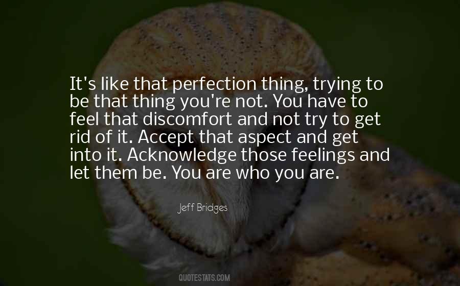 Quotes About Accept Who You Are #1053169