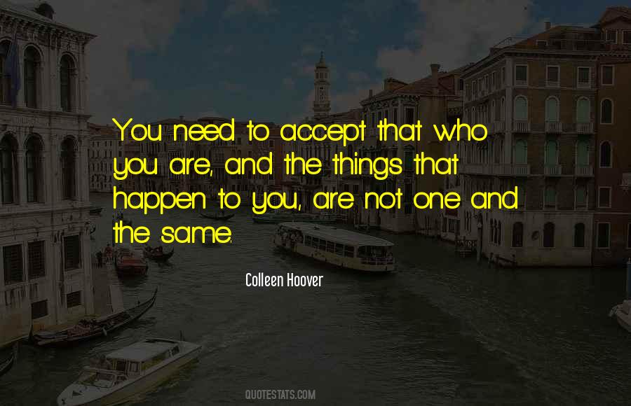 Quotes About Accept Who You Are #234342