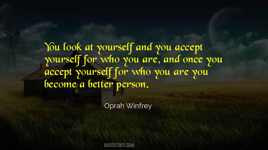 Quotes About Accept Who You Are #601734