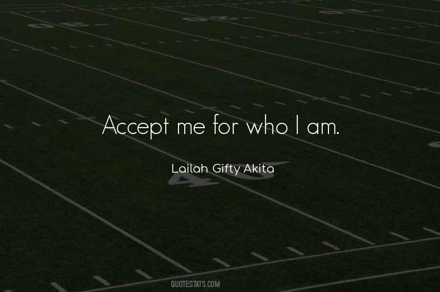 Quotes About Accept Who You Are #609493