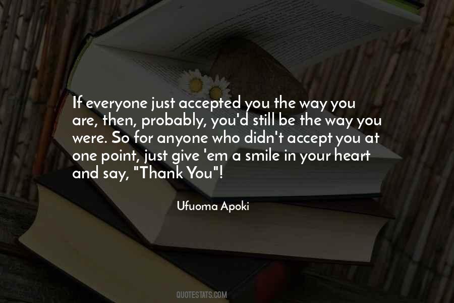 Quotes About Accept Who You Are #984719