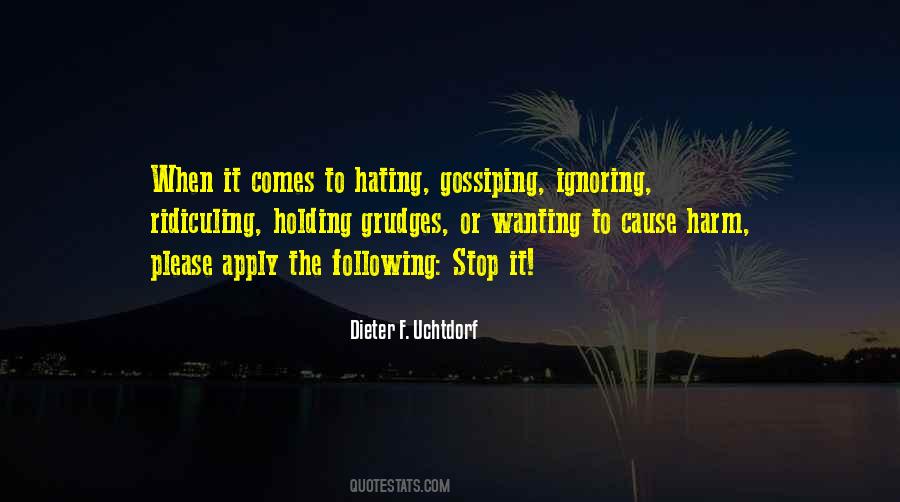 Stop Hating Quotes #1616302