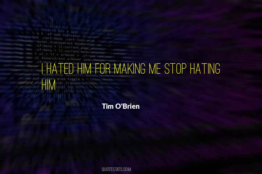 Stop Hating Yourself Quotes #687693