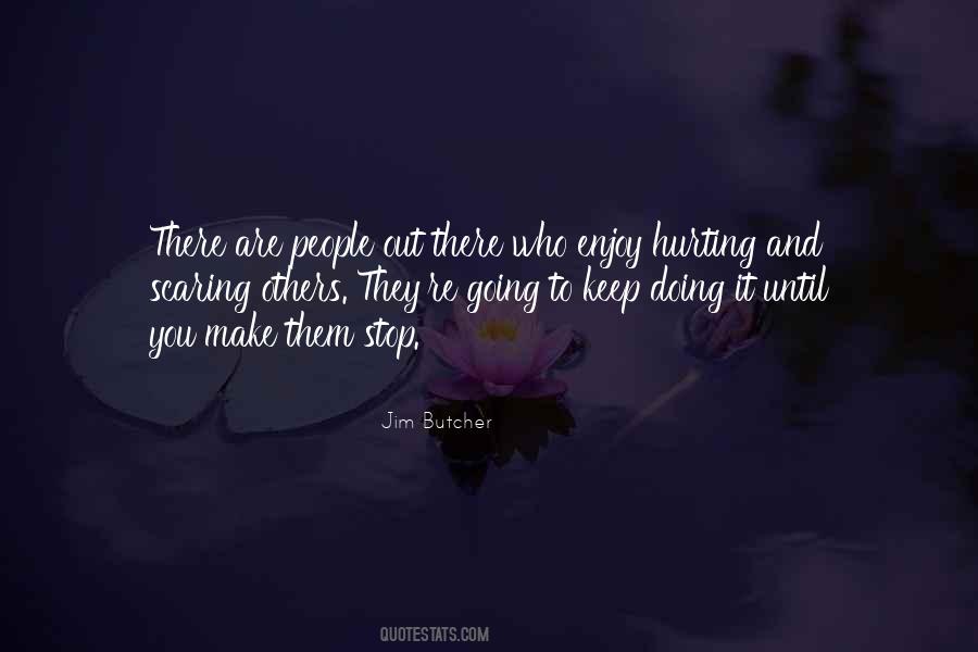 Stop Hurting Each Other Quotes #471144