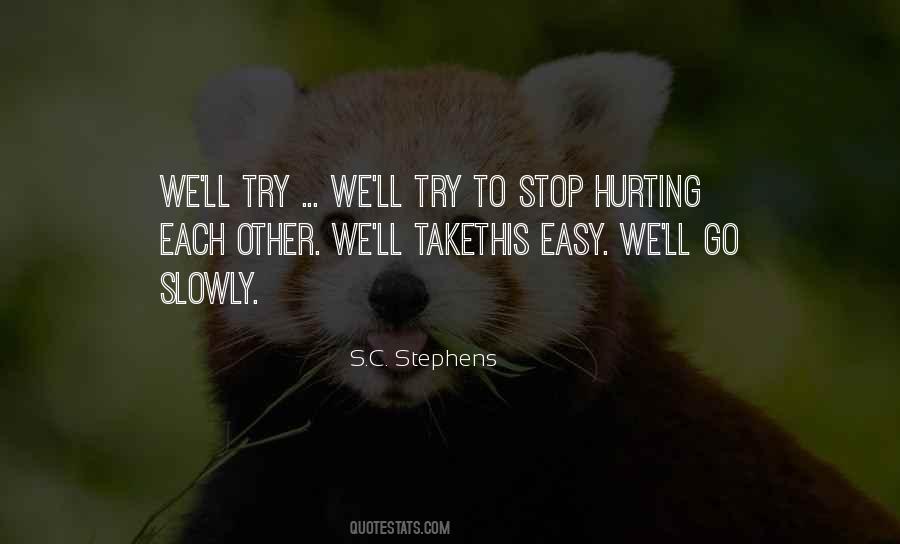 Stop Hurting Each Other Quotes #473938