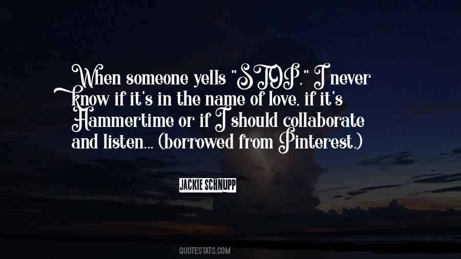 Stop In The Name Of Love Quotes #1338136