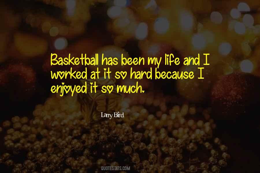 Quotes About Basketball Life #537146