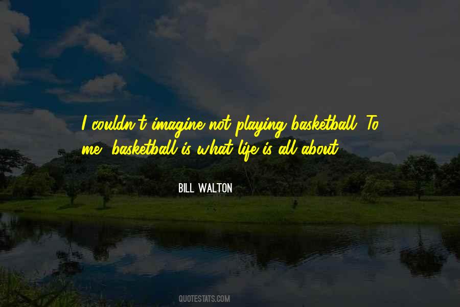 Quotes About Basketball Life #941350