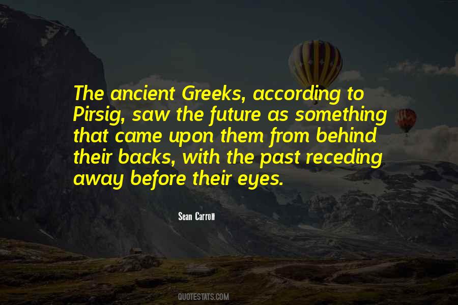 Quotes About Ancient Greeks #389396