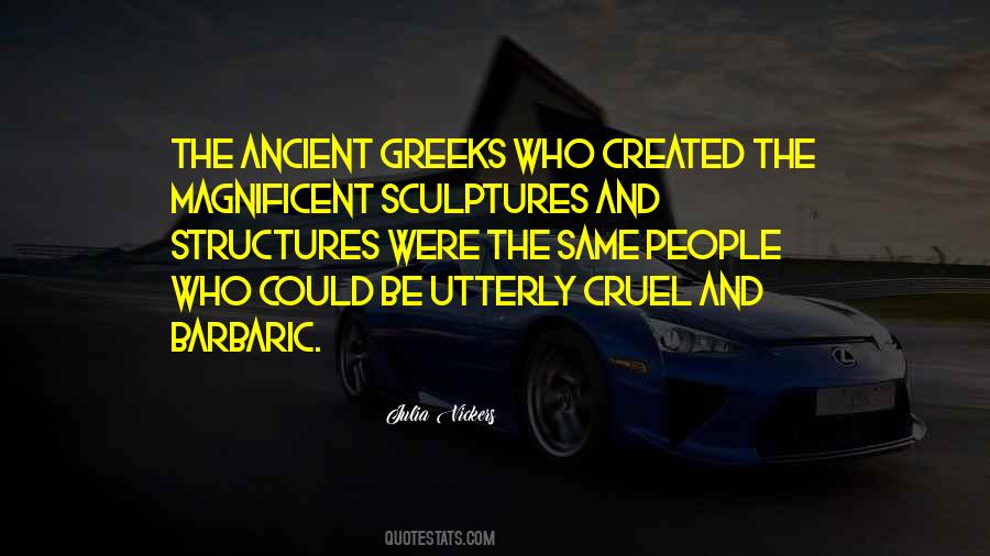 Quotes About Ancient Greeks #652776