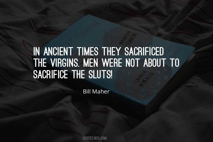 Quotes About Ancient Times #1319589