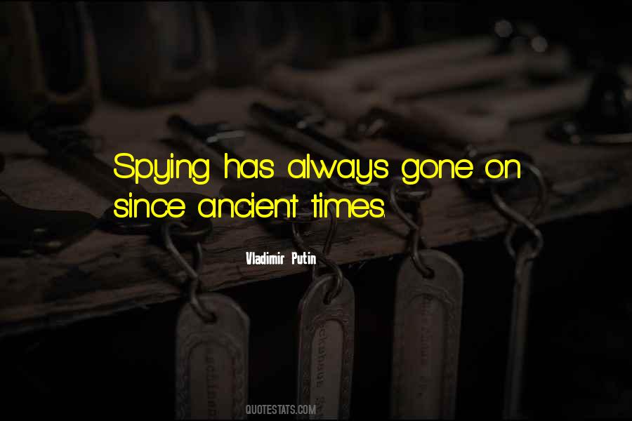 Quotes About Ancient Times #958474