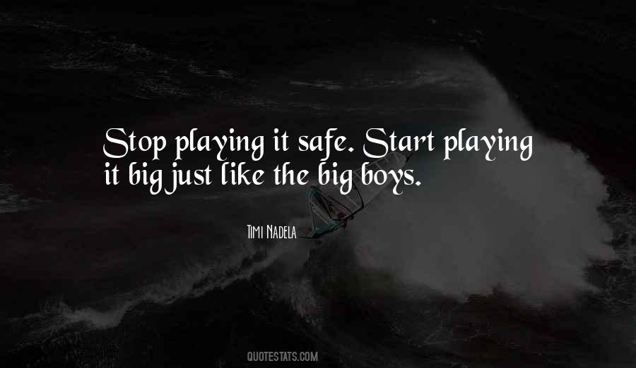 Stop Playing Quotes #1325721