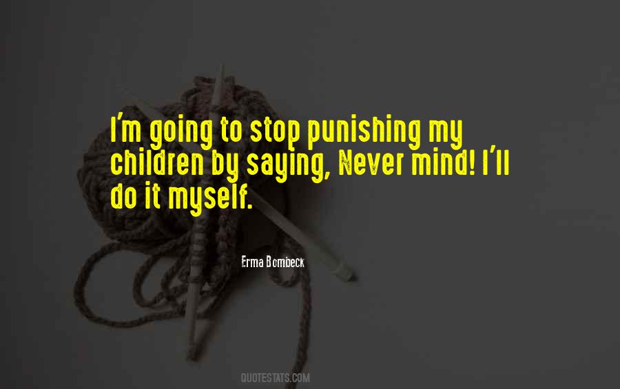 Stop Punishing Yourself Quotes #751113