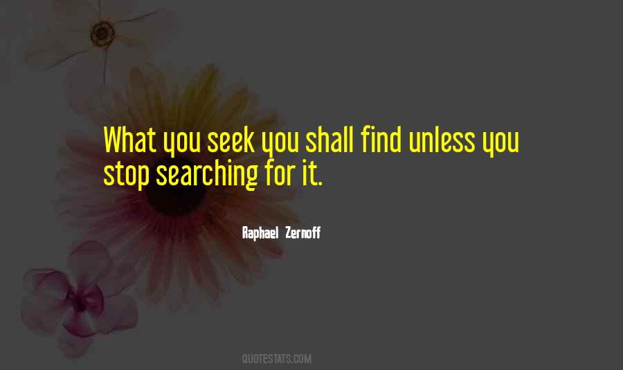 Stop Searching Quotes #253355