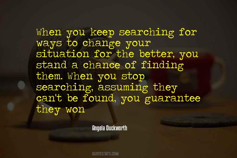 Stop Searching Quotes #856705