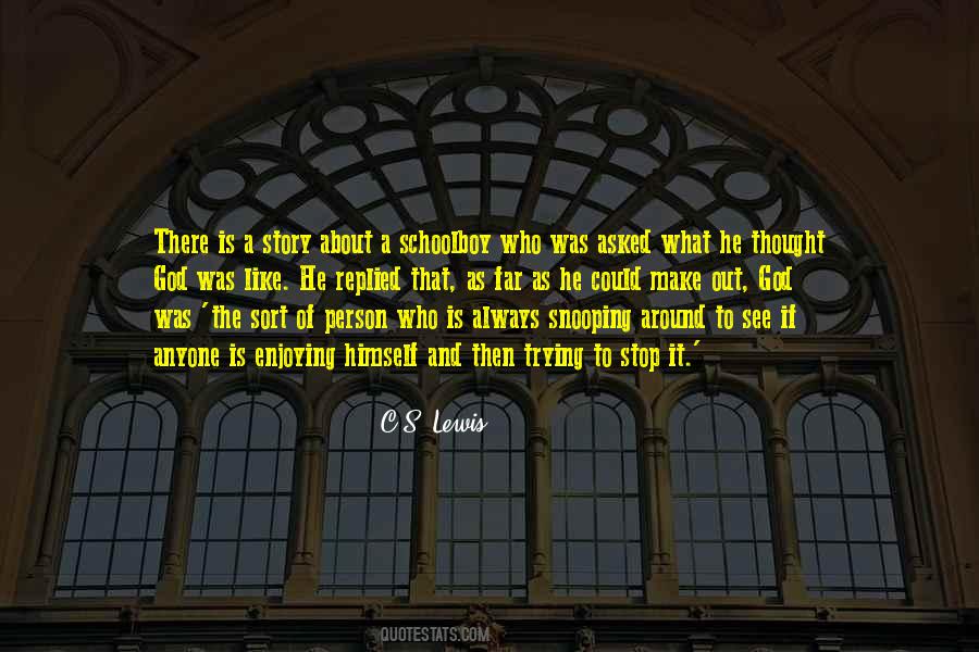 Stop Snooping Quotes #1090520