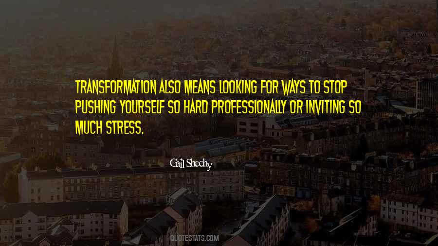 Stop Stress Quotes #493569