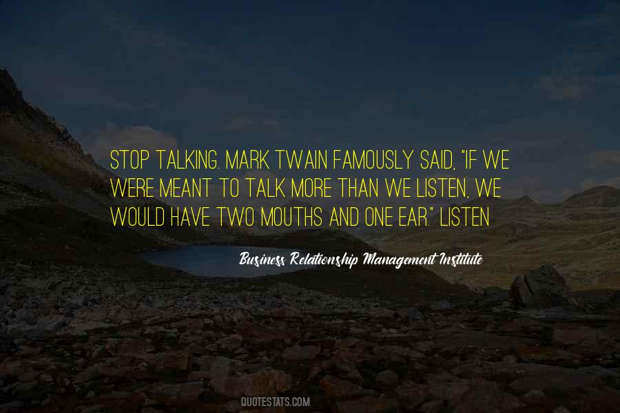 Stop Talking And Listen Quotes #1549519