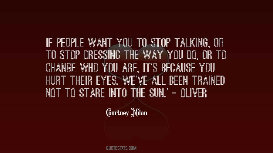 Stop Talking Quotes #1451521