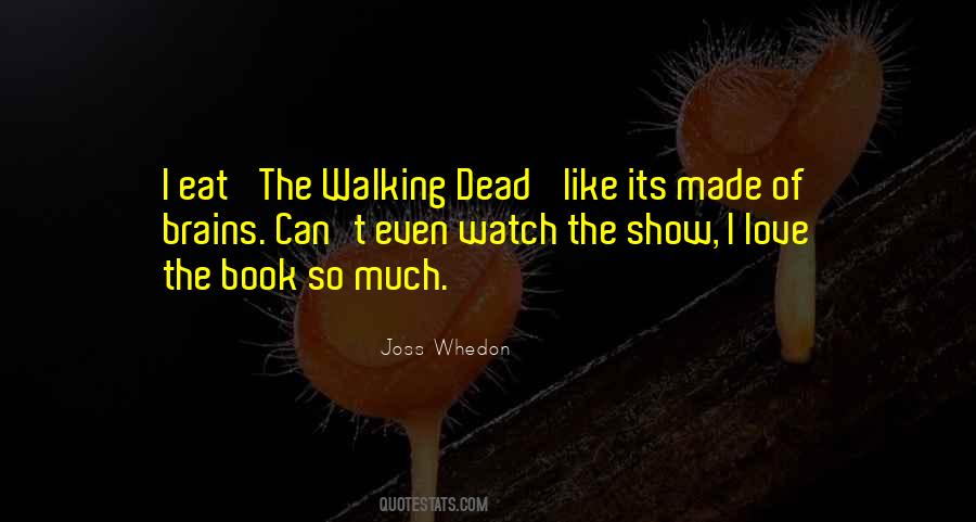 Quotes About The Walking Dead #1382662