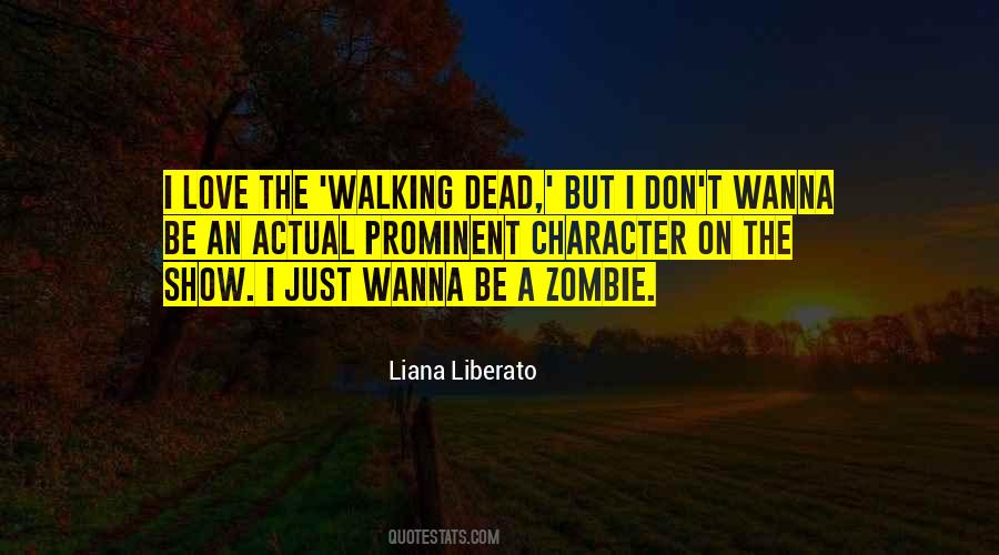 Quotes About The Walking Dead #610320