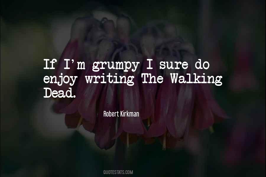 Quotes About The Walking Dead #964675
