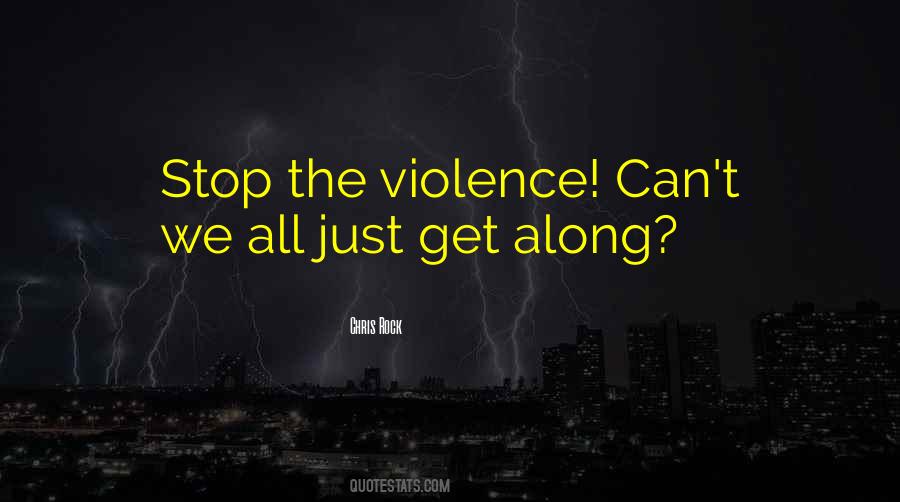 Stop The Violence Quotes #154525