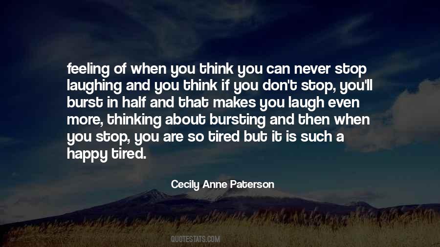 Stop Thinking About It Quotes #1591159