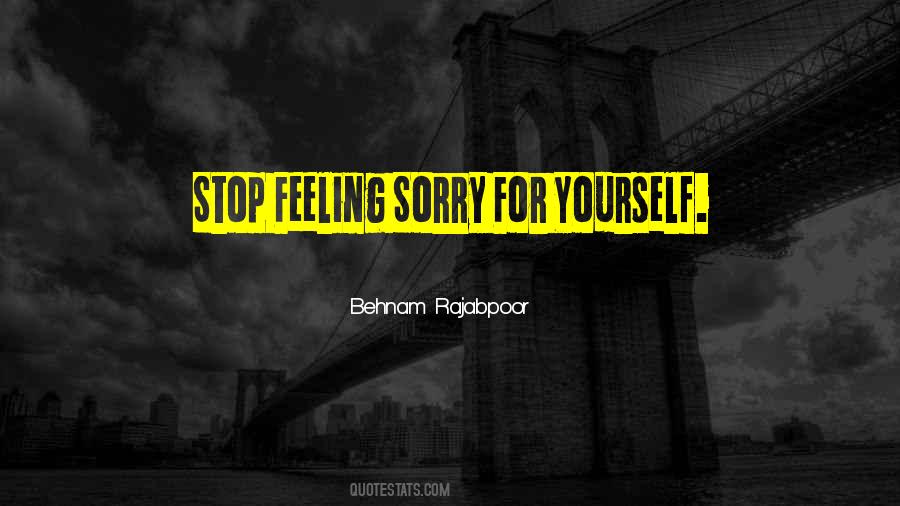 Stop This Feeling Quotes #548501