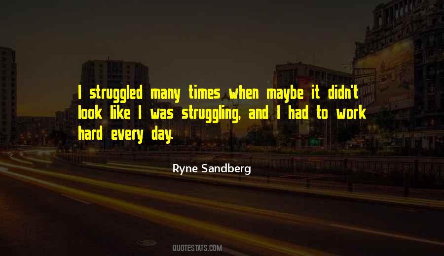 Quotes About Struggled #1053626