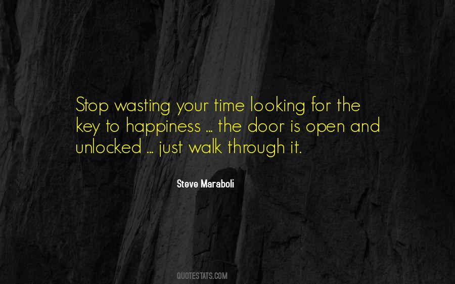 Stop Wasting My Time Quotes #1715623