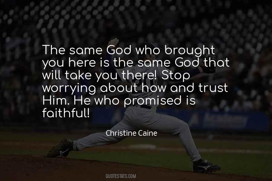 Stop Worrying God Quotes #1647532