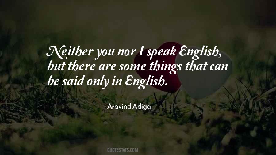 Quotes About Adiga #1526661