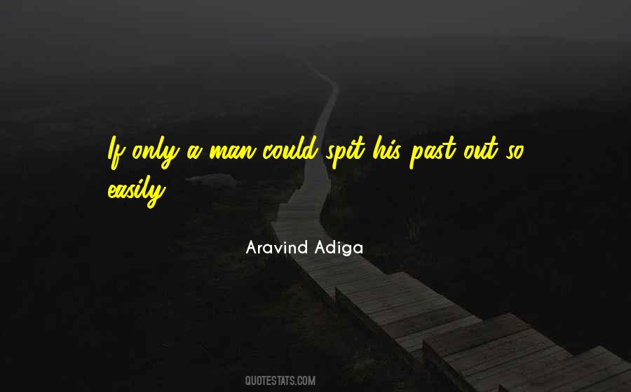 Quotes About Adiga #382832