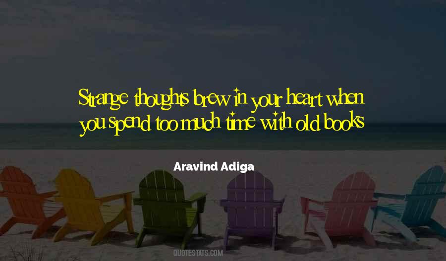 Quotes About Adiga #431028