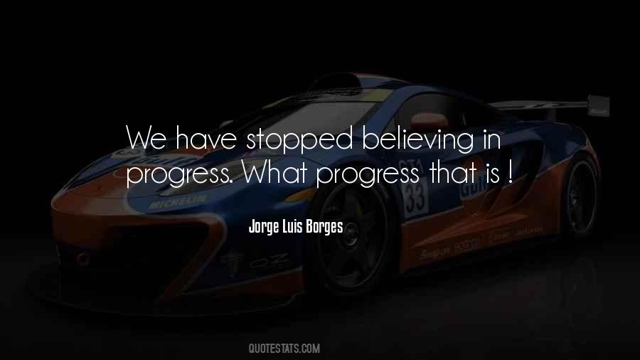 Stopped Believing Quotes #1127409