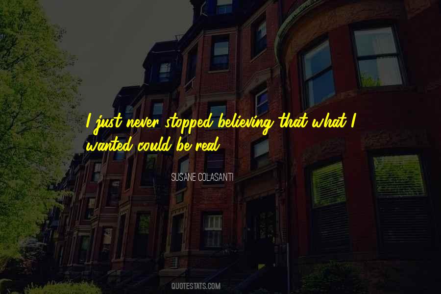 Stopped Believing Quotes #130766