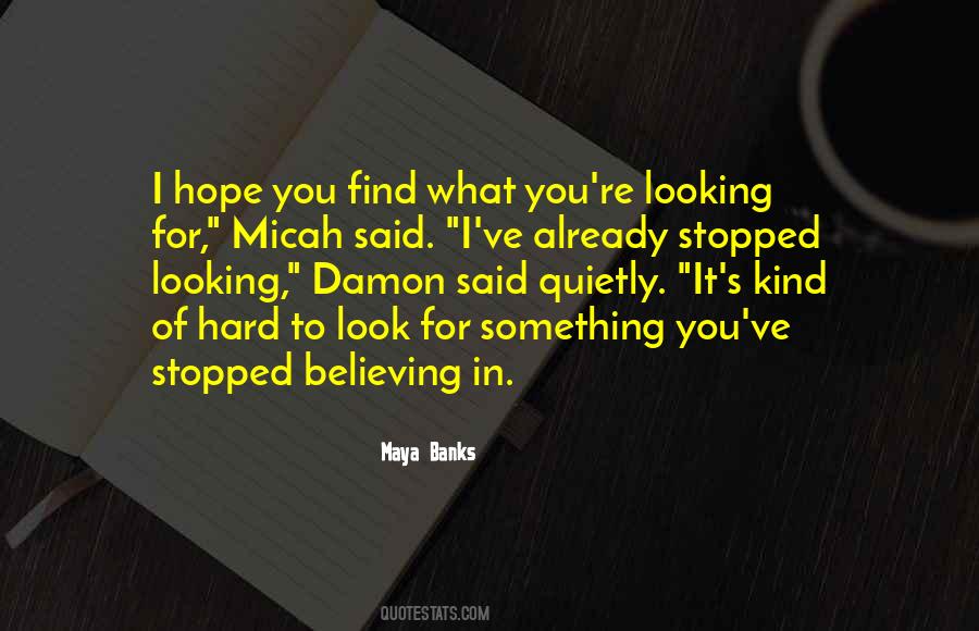 Stopped Believing Quotes #1334450