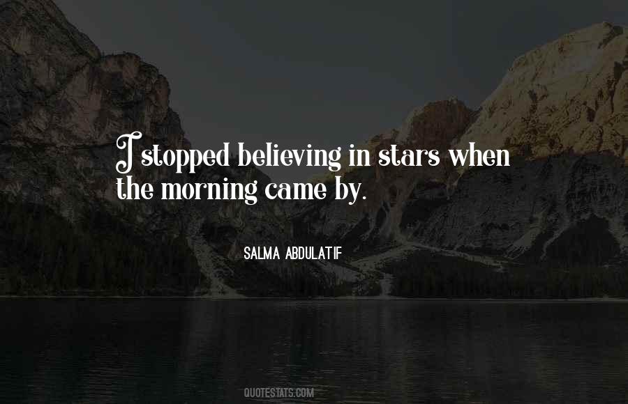 Stopped Believing Quotes #1788851
