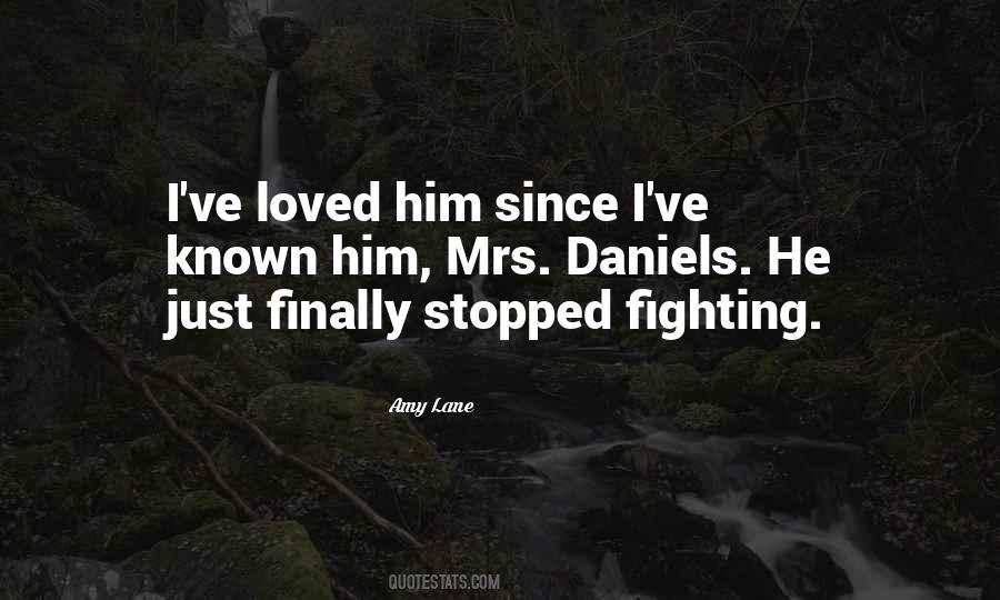 Stopped Fighting Quotes #971363