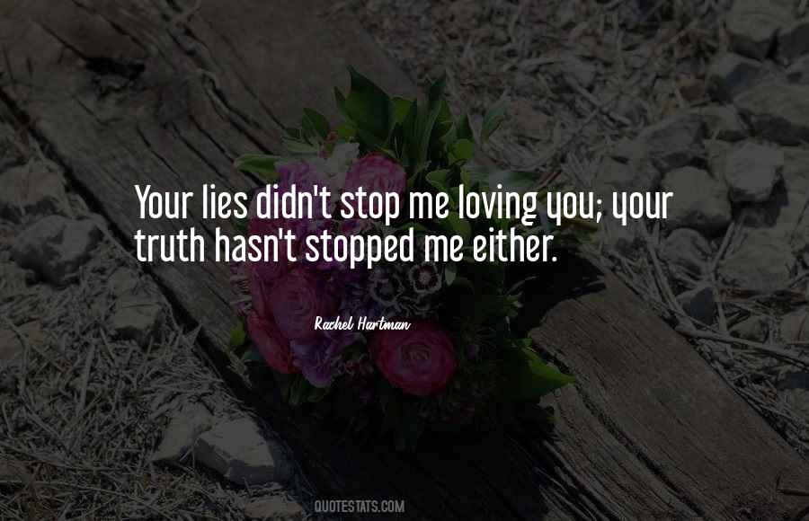 Stopped Loving Me Quotes #1633899