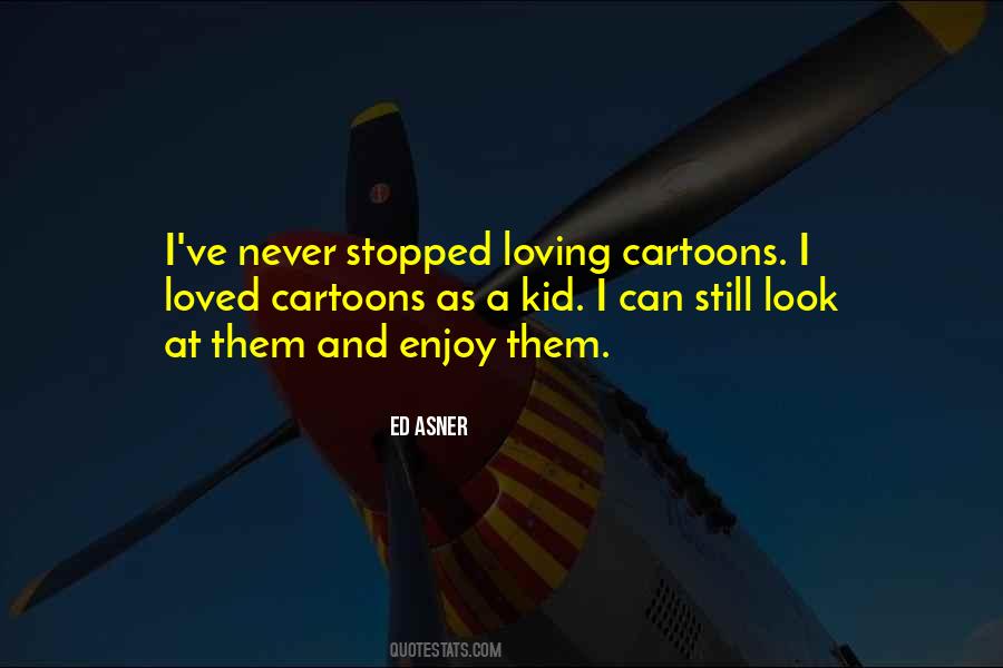 Stopped Loving Me Quotes #959502