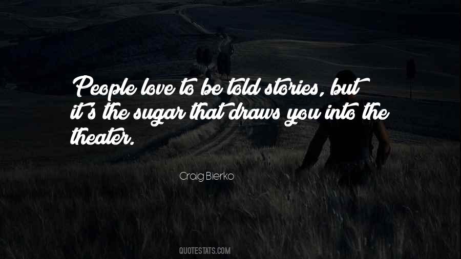 Stories Told Quotes #78657